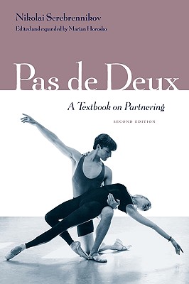 Pas De Deux: A Textbook on Partnering