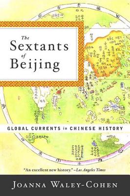 The Sextants of Beijing: Global Currents in Chinese History