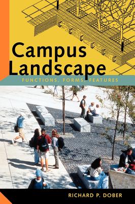 Campus Landscapes: Functions, Forms, Features