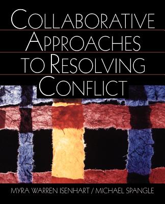 Collaborative Approaches to Resolving Conflict