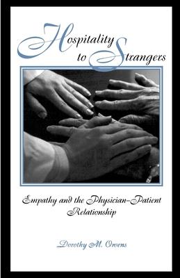 Hospitality to Strangers: Empathy in the Physician-Patient Relationship