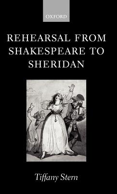 Rehearsal from Shakespeare to Sheridan