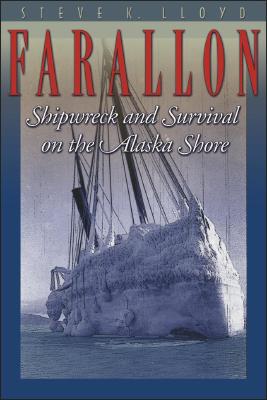 Farallon: Shipwreck and Survival on the Alaska Shore