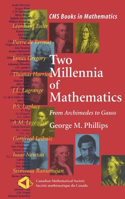 Two Millennia of Mathematics: From Archimedes to Gauss