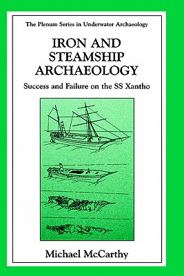 Iron and Steamship Archaeology: Success and Failure on the Ss Xantho