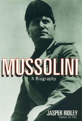 Mussolini: A Biography