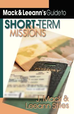 Mack & Leeann’s Guide to Short-Term Missions