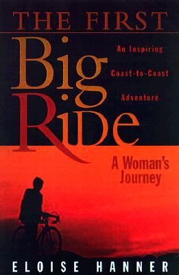 The First Big Ride: A Woman’s Journey