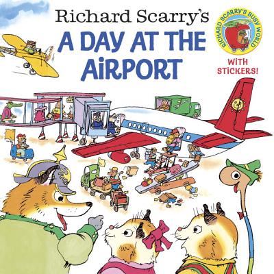 Richard Scarry’s a Day at the Airport