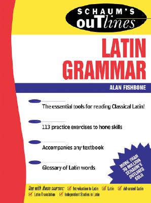 Schaum’s Outline of Latin Grammar