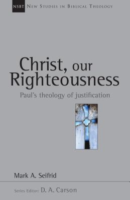 Christ, Our Righteousness: An Introduction to the Orthodox Tradition