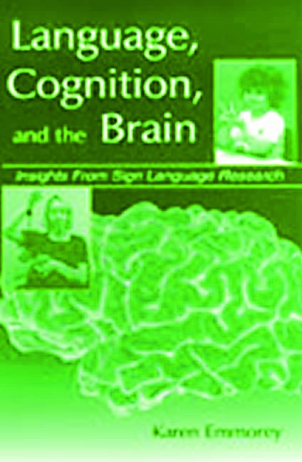 Language Cognition and the Brain P