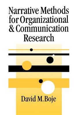 Narrative Methods for Organization and Communication Research