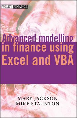 Advanced Modelling in Finance Using Excel and VBA [With CDROM]