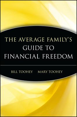 The Average Family’s Guide to Financial Freedom