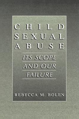 Child Sexual Abuse: Its Scope and Our Failure