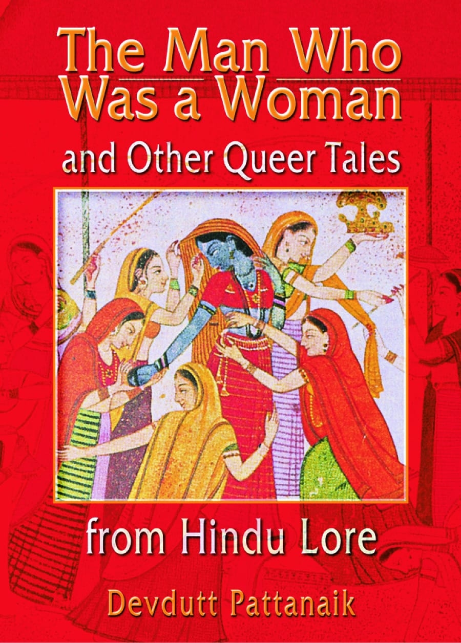 The Man Who Was a Woman and Other Queer Tales from Hindu Lore