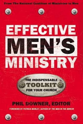 Effective Men’s Ministry: The Indispensable Toolkit for Your Church