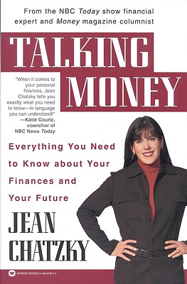 Talking Money: Everything You Need to Know About Your Finances and Your Future