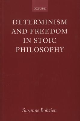 Determinism and Freedom in Stoic Philosophy