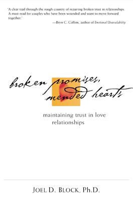 Broken Promises Mended Hearts: Maintaing Trust in Love Relationships
