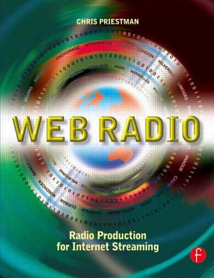 Web Radio: Radio Production for Internet Streaming