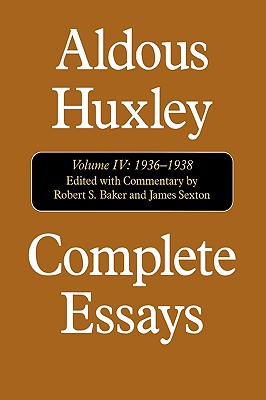 Aldous Huxley Complete Essays: 1936-1938