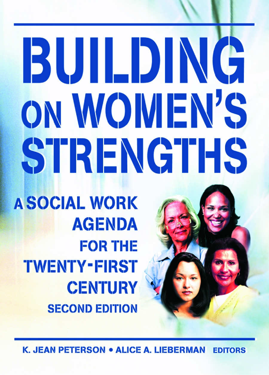 Building on Women’s Strengths: A Social Work Agenda for the Twenty-First Century, Second Edition