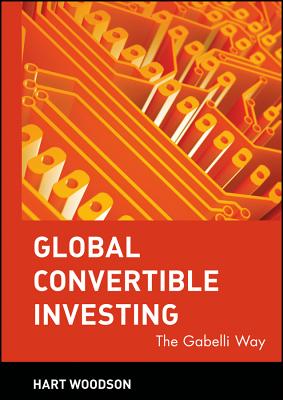 Global Convertible Investing: The Gabelli Way