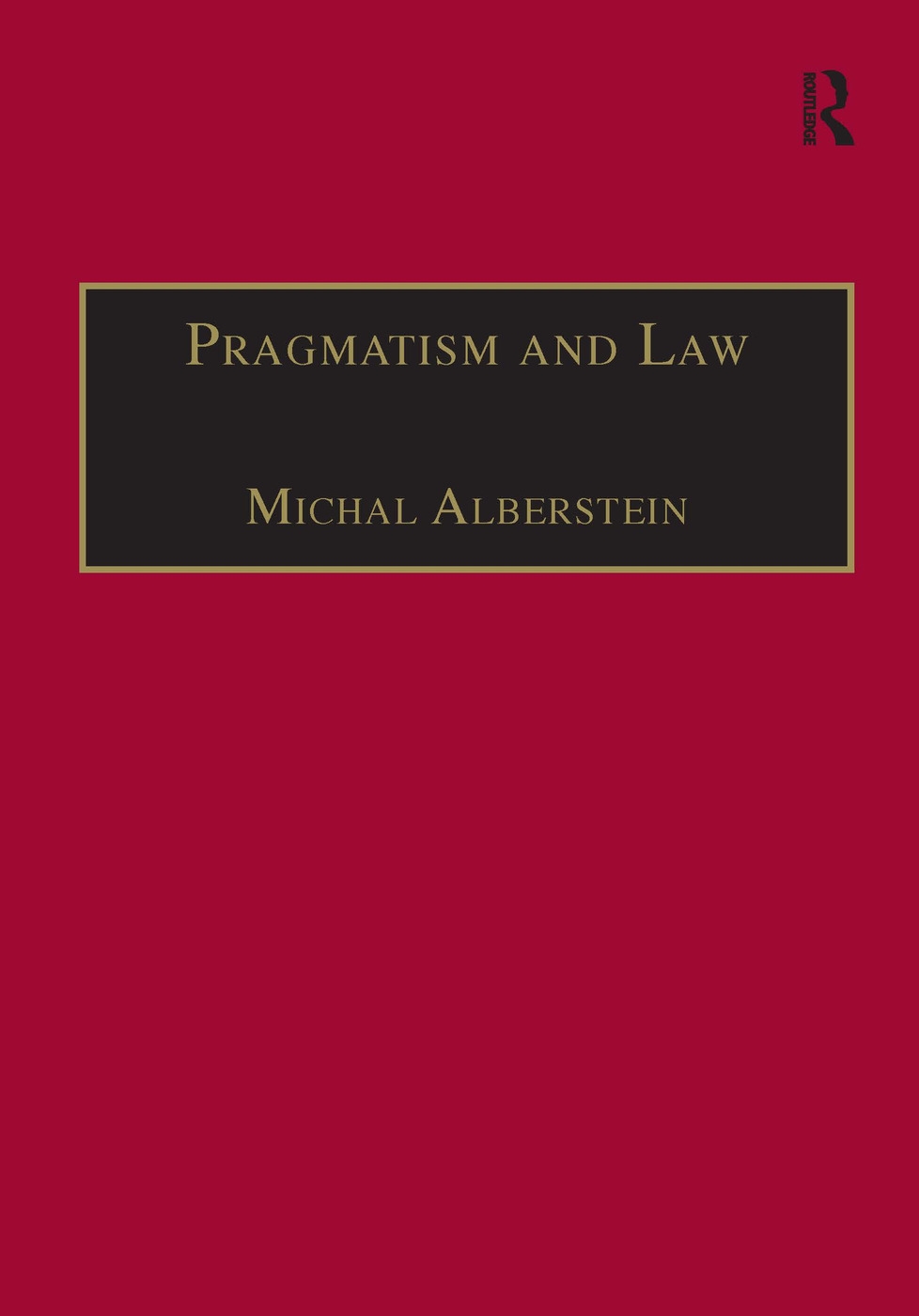 Pragmatism and Law: From Philosophy to Dispute Resolution