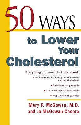 50 Ways to Lower Your Cholesterol: Everything You Need to Know