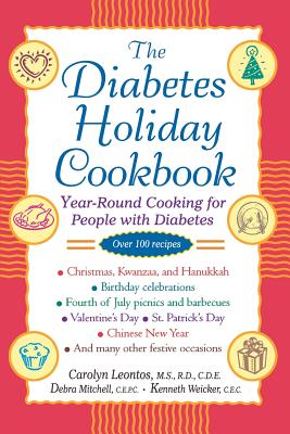 The Diabetes Holiday Cookbook: Year-Round Cooking for People with Diabetes