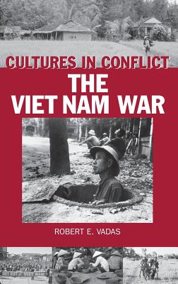 Cultures in Conflict: The Viet Nam War