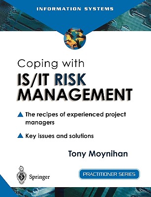 Coping With Is/It Risk Management: The Recipes of Experienced Project Managers