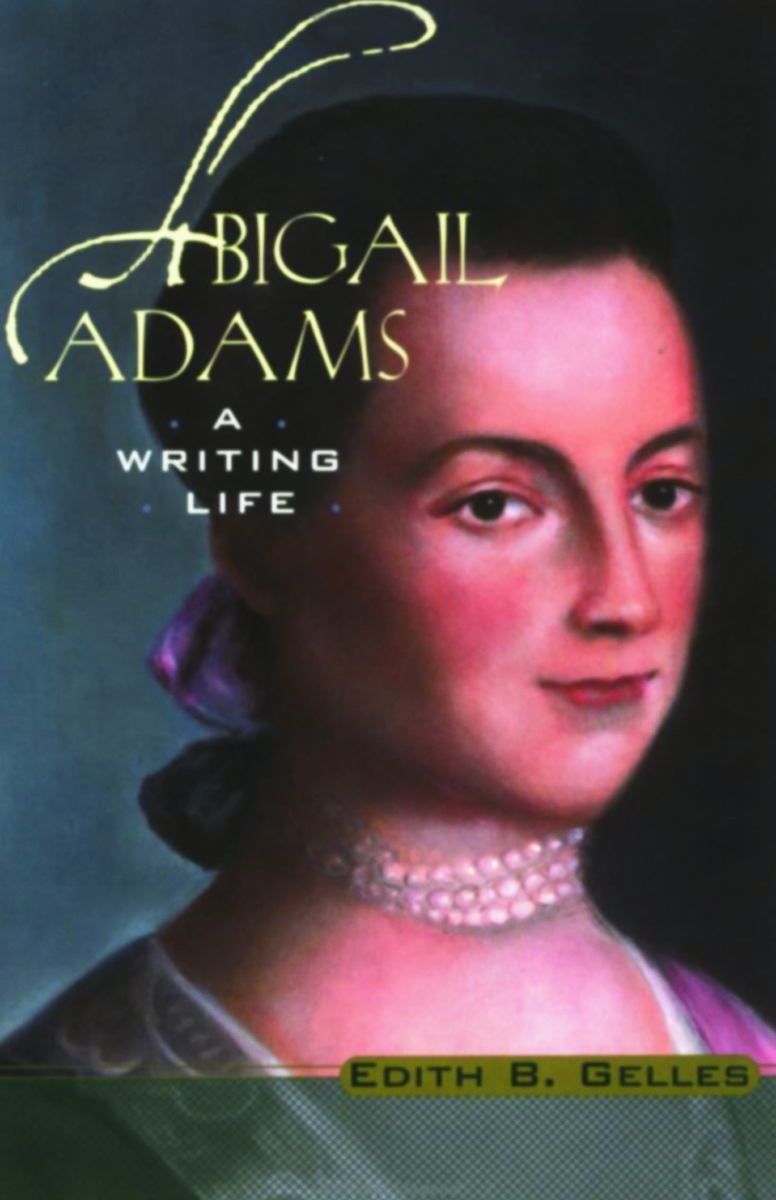 Abigail Adams: A Writing Life