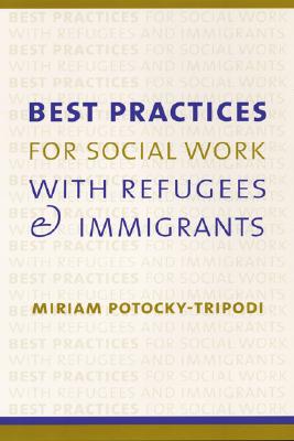 Best Practices for Social Work with Refugees and Immigrants