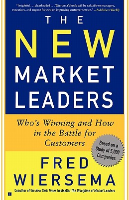 The New Market Leaders: Who’s Winning and How in the Battle for Customers