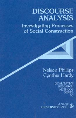 Discourse Analysis: Investigating Processes of Social Construction