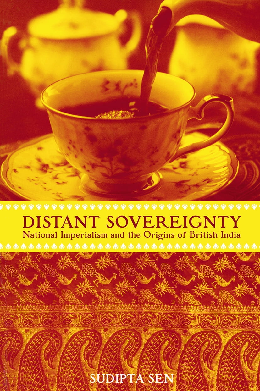 A Distant Sovereignty: National Imperialism and the Origins of British India