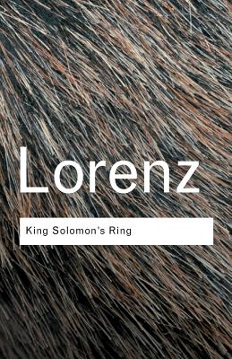 King Solomon’s Ring: New Light on Animal Ways