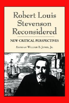 Robert Louis Stevenson Reconsidered: New Critical Perspectives