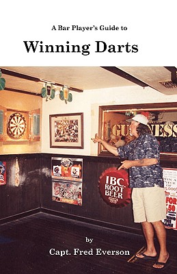 A Bar Players Guide to Winning Darts