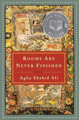 Rooms Are Never Finished: Poems