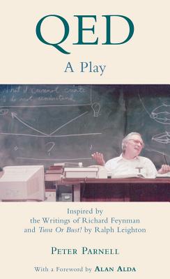 Qed: A Play Inspired by the Writings of Richard Feynman and Tuva or Bust!