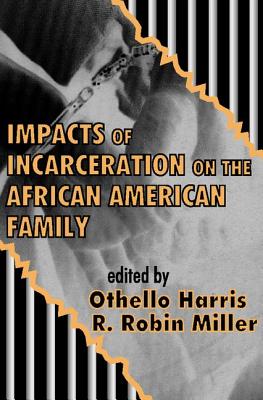 Impacts Incarceration African Am Fam/ Ppr