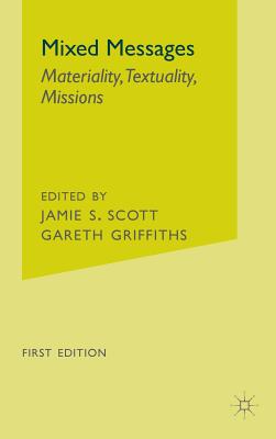 Mixed Messages: Materiality, Textuality, Missions