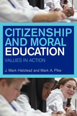 Citizenship And Moral Education: Values In Action