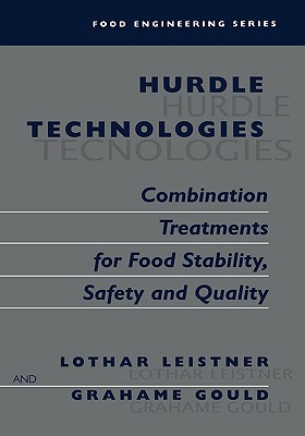 Hurdle Technologies: Combination Treatment for Food Stability, Safety and Quality