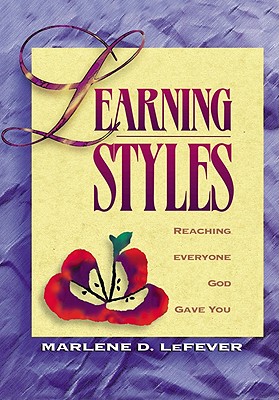 Learning Styles: Reaching Everyone God Gave You to Teach