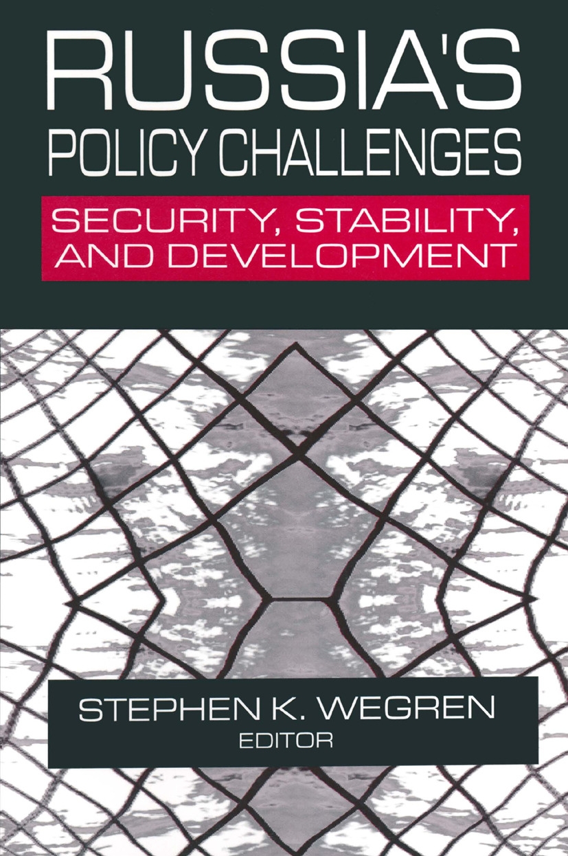 Russia’s Policy Challenges: Security, Stability, and Development